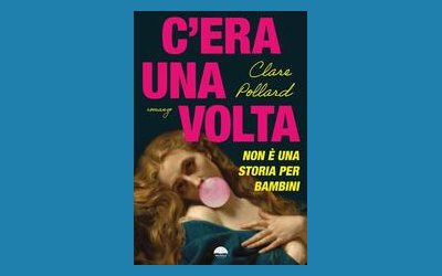 C'era una volta. Non è una storia per bambini