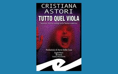 Tutto quel viola. Susanna Marino indaga nella Torino esoterica