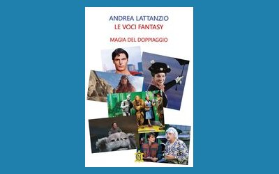 Le voci fantasy. Magia del doppiaggio
