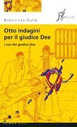 Otto indagini per il giudice Dee