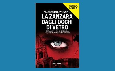 La zanzara dagli occhi di vetro