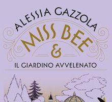 Miss Bee e il giardino avvelenato