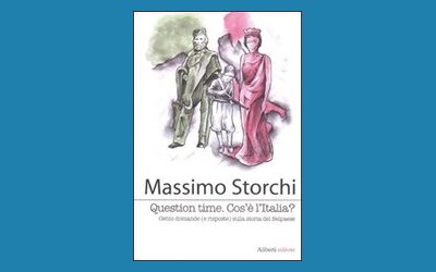 Question time. Cos'è L'Italia - Cento domande (e risposte) sulla storia del Belpaese