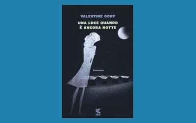 Una luce quando è ancora notte