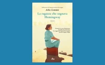 La ragazza che sognava Hemingway