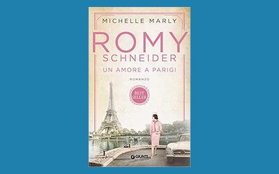 Romy Schneider. Un amore a Parigi