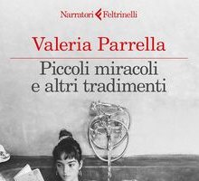 Piccoli miracoli e altri tradimenti
