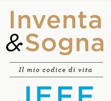 Inventa & sogna. Il mio codice di vita
