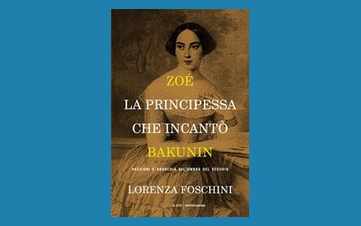 Zoé, la Principessa che incantò Bakunin 