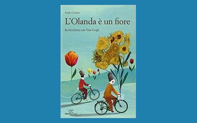 L'Olanda è un fiore. In bicicletta con Van Gogh