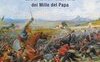 Con l'Italia mai! La storia mai raccontata dei Mille del Papa