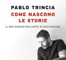 Come nascono le storie. Il mio viaggio nell'arte di raccontare