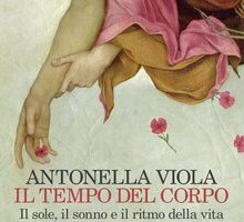 Il tempo del corpo. Il sole, il sonno e il ritmo della vita