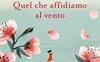 Quel che affidiamo al vento