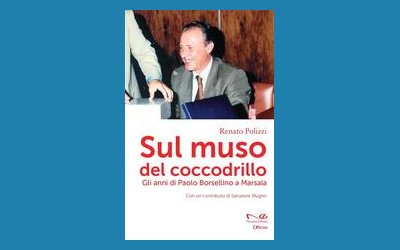 Sul muso del coccodrillo. Gli anni di Paolo Borsellino a Marsala