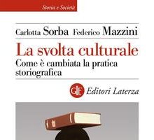 La svolta culturale. Come è cambiata la pratica storiografica