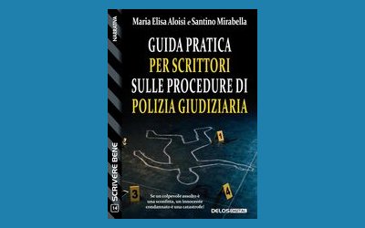 Guida pratica per scrittori sulle procedure di polizia giudiziaria