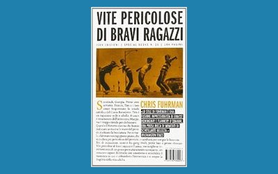 Vite pericolose di bravi ragazzi