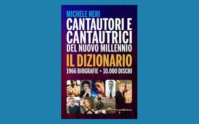 Cantautori e cantautrici del nuovo millennio. Il dizionario