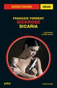 Sickrose. Sicaria