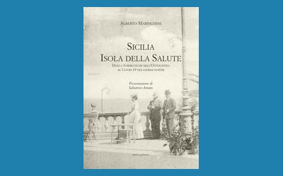 Sicilia. Isola della salute. Dalla tubercolosi nell'Ottocento al Covid-19 nei giorni nostri