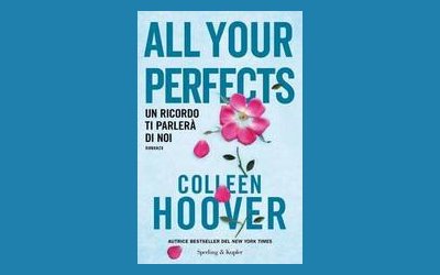 All your perfects. Un ricordo ti parlerà di noi