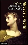 Antigone e la sua follia