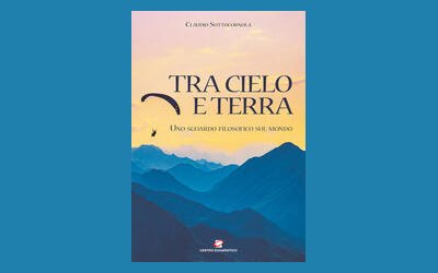 Tra cielo e terra. Uno sguardo filosofico sul mondo
