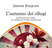 L'autunno dei ciliegi. Il processo di Tokyo e i crimini di guerra giapponesi
