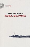 Parla, mia paura