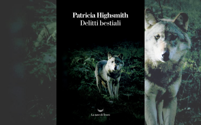 Delitti bestiali: il libro di Patricia Highsmith torna in libreria