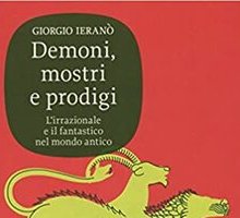 Demoni, mostri e prodigi. L'irrazionale e il fantastico nel mondo antico