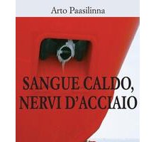 Sangue caldo, nervi d'acciaio