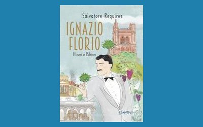 Ignazio Florio. Il Leone di Palermo