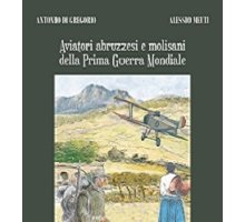 Aviatori abruzzesi e molisani della Prima Guerra Mondiale