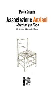 Associazione Anziani. Istruzioni per l'uso