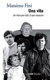 Una vita. Un libro per tutti. O per nessuno