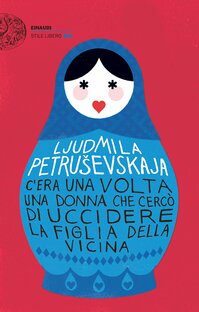 C'era una volta una donna che cercò di uccidere la figlia della vicina