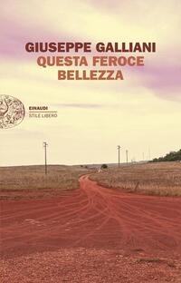 Questa feroce bellezza