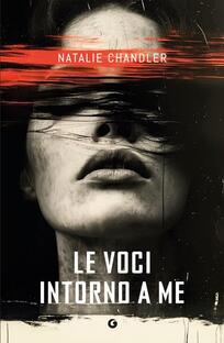 Le voci intorno a me
