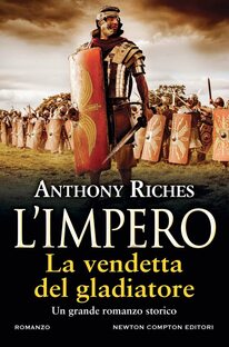 L'impero. La vendetta del gladiatore