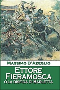 Ettore Fieramosca o La disfida di Barletta