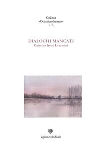 Dialoghi mancati