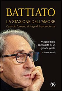 Battiato. La stagione dell'amore. Quando l'umano si tinge di trascendenza
