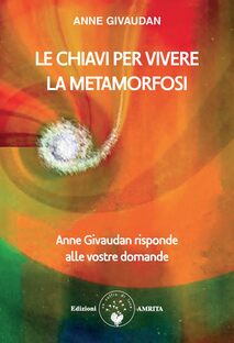 Le chiavi per vivere la metamorfosi