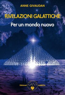 Rivelazioni galattiche per un mondo nuovo