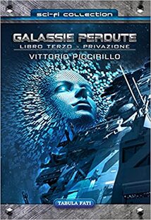 Galassie perdute. Vol. 3: Privazione