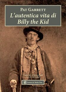 L'autentica vita di Billy the Kid