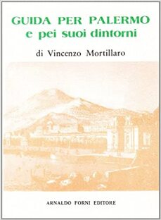 Guida per Palermo e pei suoi dintorni