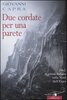 Copertina del libro Due cordate per una parete 